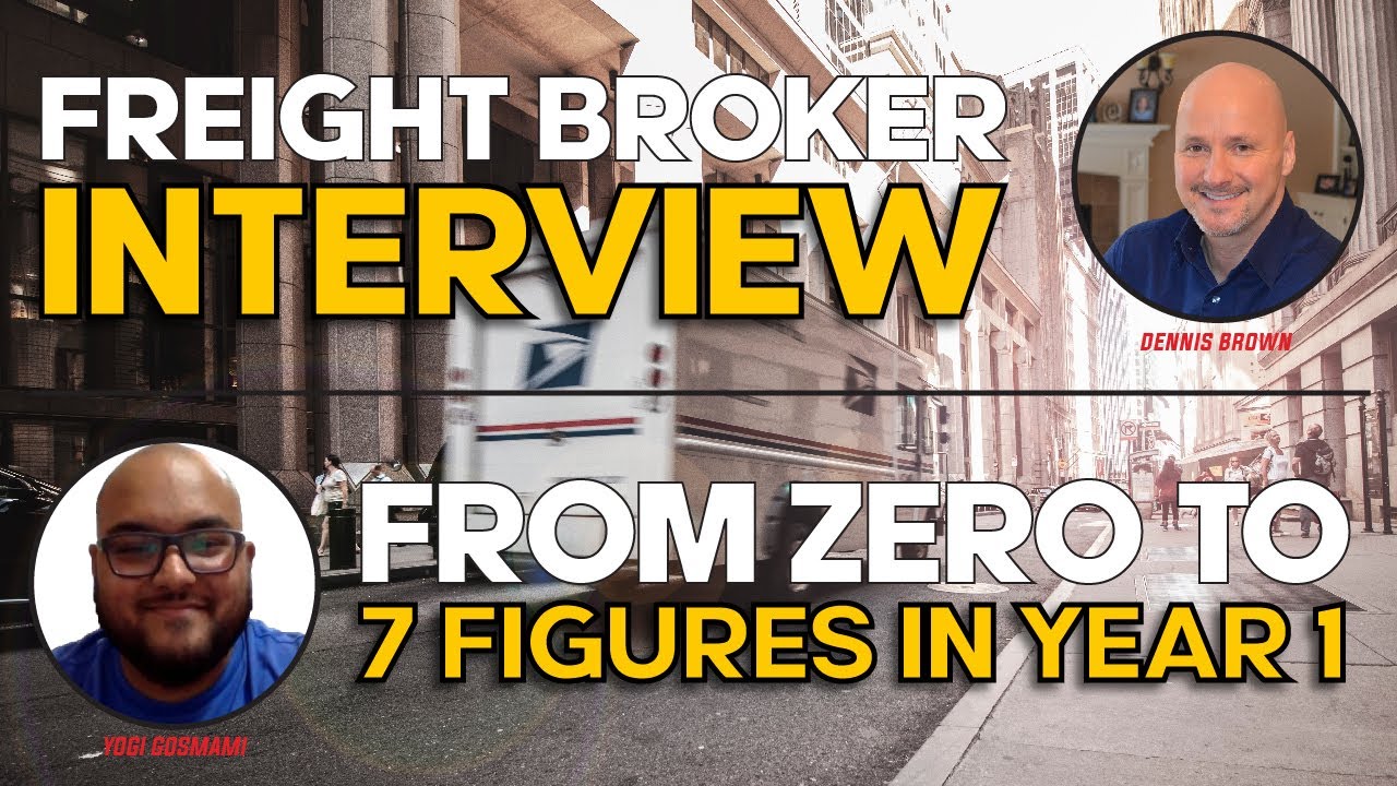 Freight Broker Interview: From Zero to 7 Figures In Year 1